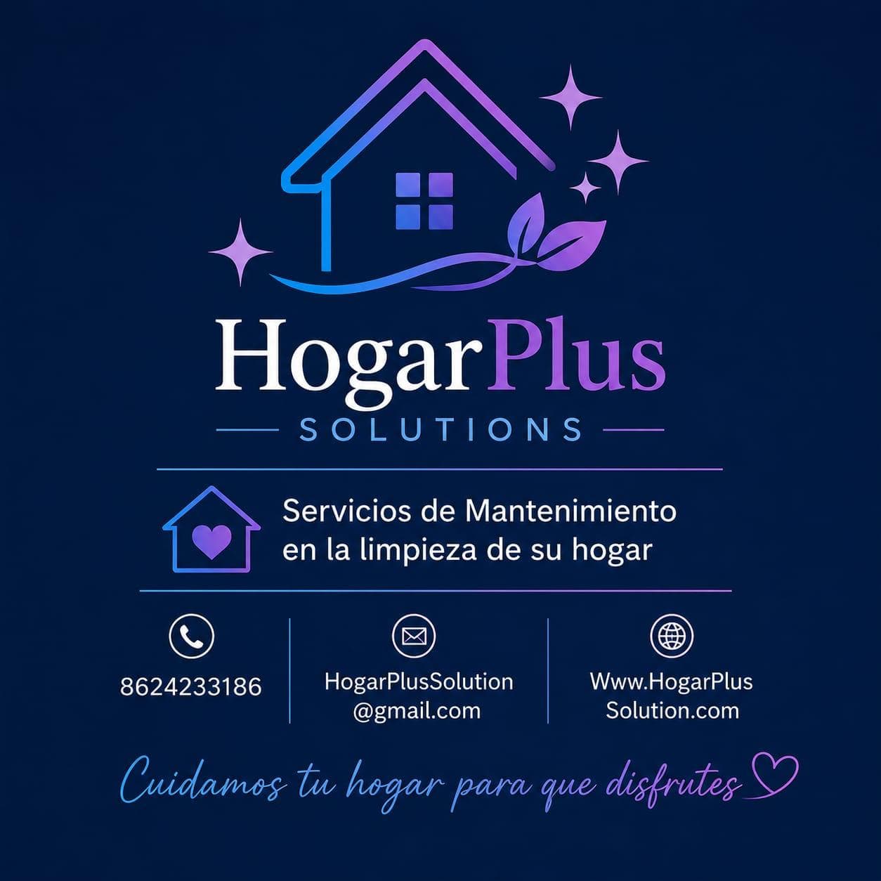 HogarPlus Solutions brand flyer: a house logo with leaves and sparkles on a navy background, the tagline “Cuidamos tu hogar para que disfrutes”, and the company's contact details.